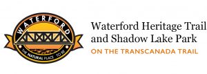 Waterford Heritage Trail and Shadow Lake Park On the Transcanada Trail